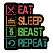 Eat Sleep Beast Repeat Sticker - <i>NEW</i>